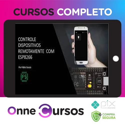 Controle Dispositivos Remotamente Com Esp8266 - Fabio Souza