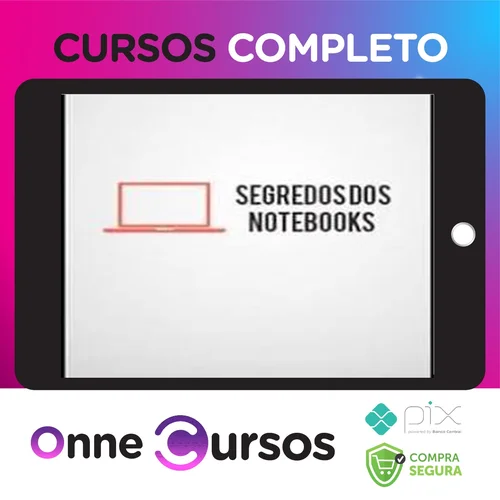 Segredo dos Notebooks - Almeida Junior