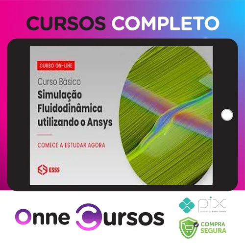 Curso Básico de Simulação Fluidodinâmica Utilizando o Ansys - Esss