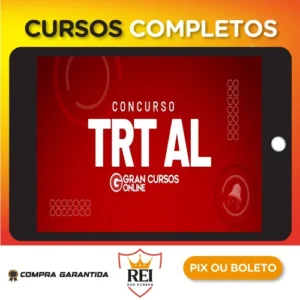TRT 19ª Região - Tribunal Regional do Trabalho da 19ª Região/AL - Técnico Judiciário - Área Administrativa - Especialidade: Agente de Polícia Judicial - Gran Cursos Online